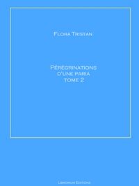 Produktbild: P&eacute;r&eacute;grinations d'une Paria Tome 2