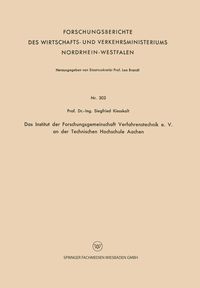 Produktbild: Das Institut der Forschungsgemeinschaft Verfahrenstechnik e. V. an der Technischen Hochschule Aachen