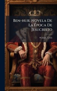 Produktbild: Ben-hur; Novela De La &Atilde;poca De Jesucristo