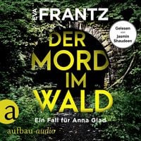Produktbild: Der Mord im Wald - Ein Fall f&uuml;r Anna Glad
