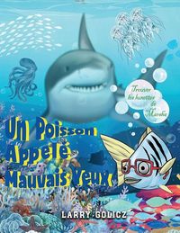 Produktbild: Un Poisson Appel&eacute; Mauvais Yeux