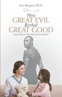 Produktbild: How Great Evil Birthed Great Good