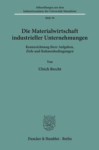 Produktbild: Die Materialwirtschaft industrieller Unternehmungen.