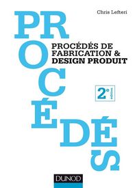 Produktbild: Proc&eacute;d&eacute;s de fabrication & design produit