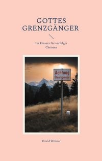 Produktbild: Gottes Grenzg&auml;nger