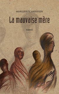 Produktbild: La mauvaise m&egrave;re (2e &eacute;dition)