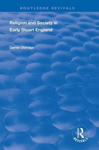 Produktbild: Oldridge, D: Religion and Society in Early Stuart England