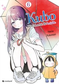Produktbild: Kubo Won't Let Me Be Invisible &ndash; Band 6
