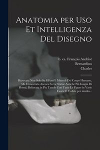 Produktbild: Anatomia per uso et intelligenza del disegno
