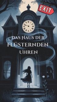 Produktbild: Das Haus der fl&uuml;sternden Uhren