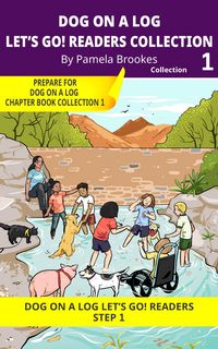 Produktbild: DOG ON A LOG Let's GO! Readers Collection 1 (DOG ON A LOG Let's GO! Readers Collections, #1)