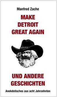 Produktbild: Make Detroit Great again und andere Geschichten