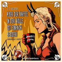 Produktbild: Aber der Kaffee in der H&ouml;lle ist einfach besser