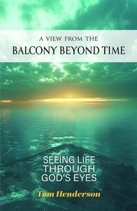 Produktbild: A View From The Balcony Beyond Time