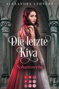 Bild vom Artikel Die letzte Kiya 1: Schattenerbe vom Autor Alexandra Lehnert
