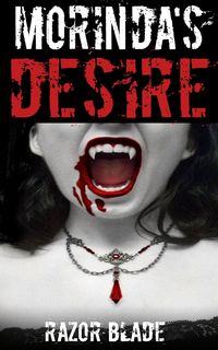 Produktbild: Morinda's Desire A Vampire Story