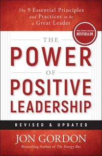 Produktbild: The Power of Positive Leadership, Revised & Updated