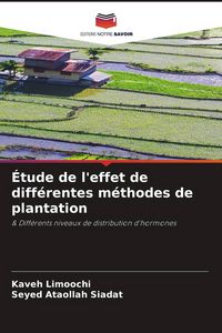 Produktbild: &Eacute;tude de l'effet de diff&eacute;rentes m&eacute;thodes de plantation