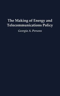 Produktbild: The Making of Energy and Telecommunications Policy