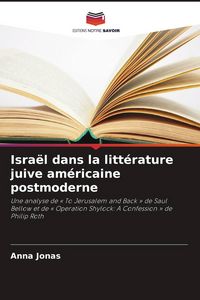 Produktbild: Isra&euml;l dans la litt&eacute;rature juive am&eacute;ricaine postmoderne