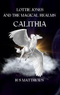 Produktbild: Lottie Jones and the Magical Realms: Calithia
