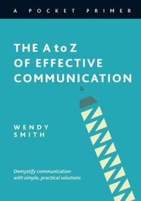 Produktbild: The A to Z of Effective Communication