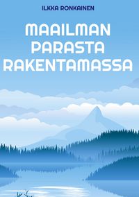 Produktbild: Maailman parasta rakentamassa