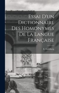 Produktbild: Essai d'un Dictionnaire des Homonymes de la Langue Fran&ccedil;aise