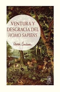 Produktbild: Ventura y desgracia del Homo Sapiens