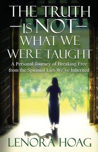 Produktbild: The Truth is NOT What We Were Taught