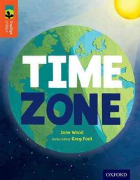 Produktbild: Oxford Reading Tree TreeTops inFact: Level 13: Time Zone