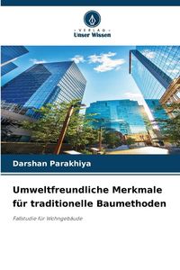 Produktbild: Umweltfreundliche Merkmale f&uuml;r traditionelle Baumethoden