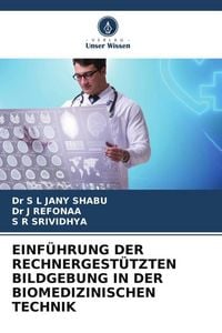 Produktbild: Einf&uuml;hrung der Rechnergest&uuml;tzten Bildgebung in der Biomedizinischen Technik