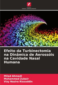 Produktbild: Efeito da Turbinectomia na Din&acirc;mica de Aeross&oacute;is na Cavidade Nasal Humana