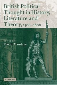Produktbild: British Political Thought in History, Literature and Theory, 1500 1800
