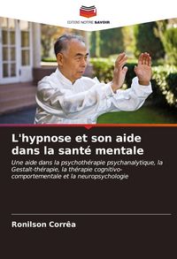 Produktbild: L'hypnose et son aide dans la sant&eacute; mentale