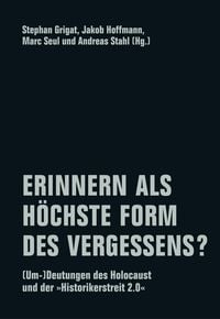 Produktbild: Erinnern als höchste Form des Vergessens?