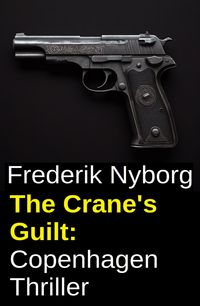 Produktbild: The Crane's Guilt: Copenhagen Thriller