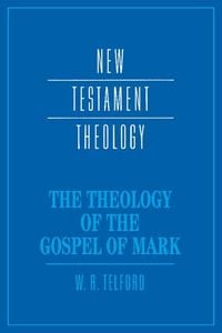 Produktbild: The Theology of the Gospel of Mark