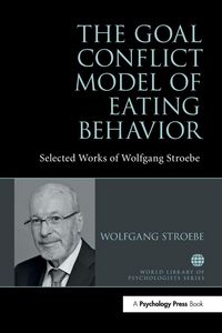Produktbild: The Goal Conflict Model of Eating Behavior