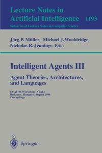 Produktbild: Intelligent Agents III. Agent Theories, Architectures, and Languages