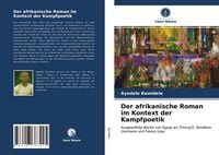 Produktbild: Der afrikanische Roman im Kontext der Kampfpoetik