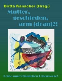 Produktbild: Mutter, geschieden, arm