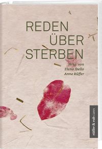 Bild vom Artikel Reden über Sterben vom Autor Elena Ibello