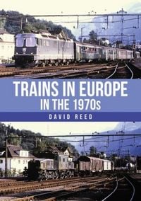 Produktbild: Trains in Europe in the 1970s