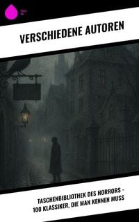 Produktbild: Taschenbibliothek des Horrors - 100 Klassiker, die man kennen muss