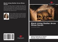 Produktbild: Black Lining Shelter Arcos Minas Gerais