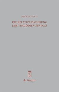 Produktbild: Die relative Datierung der Trag&ouml;dien Senecas