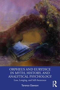 Produktbild: Orpheus and Eurydice in Myth, History, and Analytical Psychology