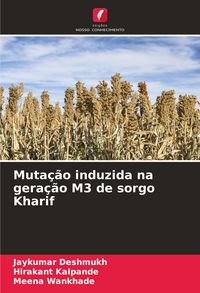 Produktbild: Muta&ccedil;&atilde;o induzida na gera&ccedil;&atilde;o M3 de sorgo Kharif